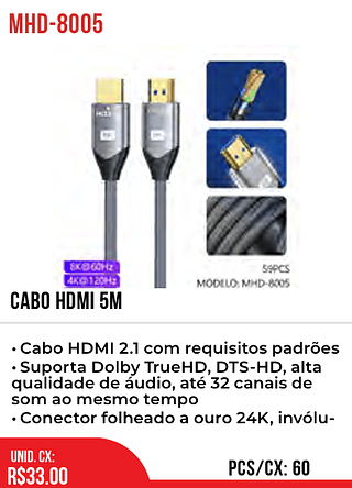 CABO HDMI 5M 60pç=33$