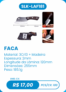 FACA UNID. CX: R$ 17,00 PCS/CX: 100