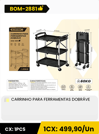 CARRINHO PARA FERRAMENTAS DOBRÁVEL CX: 1PCS 1CX: 499,90/Un