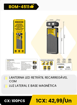 LANTERNA LED RETRÁTIL RECARREGÁVEL COM LUZ LATERAL E BASE MAGNÉTICA CX: 100PCS 1CX: 42,99/Un