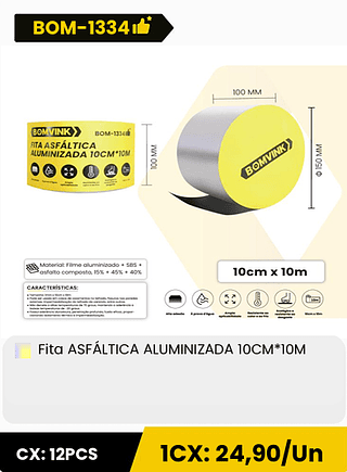 FITA ASFALTICA ALUMINIZADA 10CM*10M CX: 12PCS 1CX: 24,90/Un