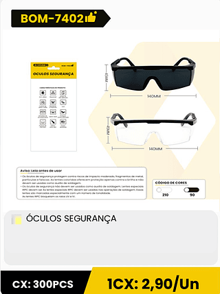 ÓCULOS SEGURANÇA CX: 300PCS ICX: 2,90/Un