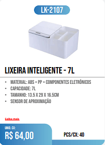 LIXEIRA INTELIGENTE - 7L PCS/CX: 40 UNID. CX: r$ 64,00