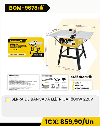 SERRA DE BANCADA ELÉTRICA 1800W 220V CX: 1PCS 1CX: 859,90/Un
