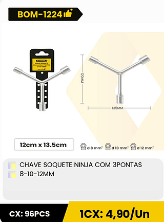 CHAVE SOQUETE NINJA COM 3PONTAS 8-10-12MM CX: 96PCS 1CX: 4,90/Un