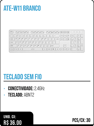 TECLADO SEM FIO UNID. CX: R$ 36.00 PCS/CX: 30