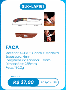 FACA UNID. CX: R$ 37,00 PCS/CX: 120