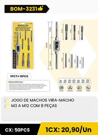 JOGO DE MACHOS VIRA-MACHO M3 A M12 COM 8 PEÇAS CX: 50PCS 1CX: 20,90/Un