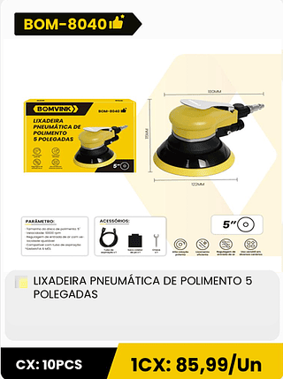 LIXADEIRA PNEUMÁTICA DE POLIMENTO 5 POLEGADAS CX: 10PCS 1CX: 85,99/Un