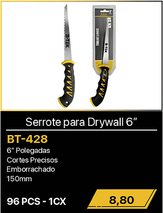 Serrote para Drywall 6” 96PCS R$8,80