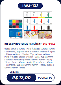 KIT DE CABOS TERMO RETRÁTEIS - 560 PEÇAS UNID. CX: R$ 12,00 PCS/CX: 96