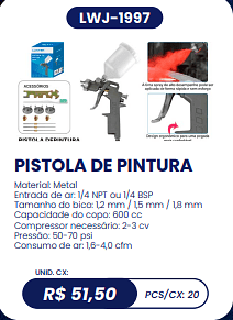 PISTOLA DE PINTURA UNID. CX: R$ 51,50 PCS/CX: 20