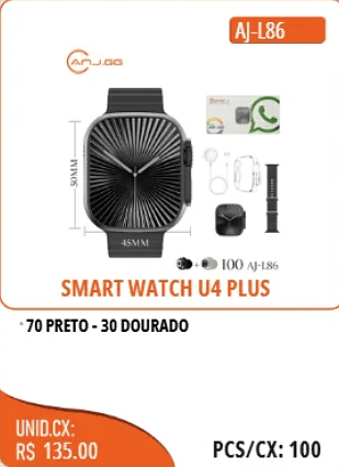 SMART WATCH U4 PLUS UNID.CX:RS 135.00 PCS/CX:100