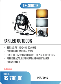 PAR LED outdoor PCS/CX: 6 UNID. CX: r$ 790,00