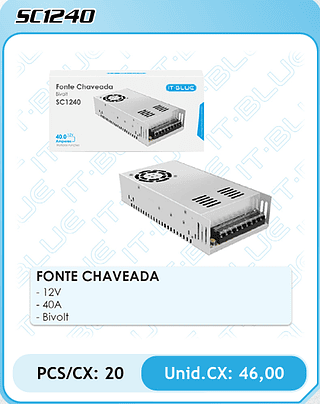 FONTE CHAVEADA PCS/CX: 20 Unid.CX: 46,00