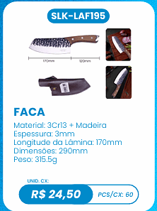 FACA UNID. CX: R$ 24,50 PCS/CX: 60