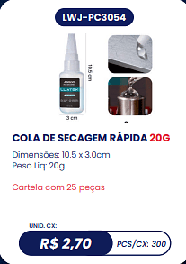 COLA DE SECAGEM RÁPIDA 20G UNID. CX: R$ 2,70 PCS/CX: 300