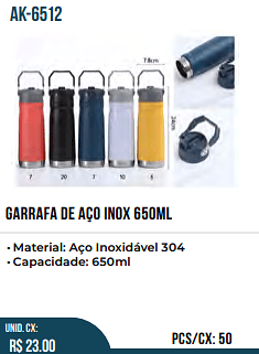 GARRAFA DE AÇO INOX 650ML UNID. CX: R$ 23.00 PCS/CX: 50