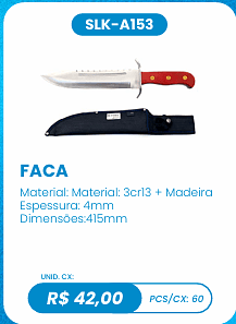 FACA UNID. CX: R$ 42,00 PCS/CX: 60