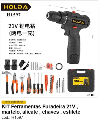 KIT Ferramentas Furadeira 21V , martelo, alicate , chaves , estilete R$ 157,5 PC/CX:5