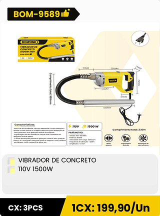 VIBRADOR DE CONCRETO 110V 1500W CX: 3PCS 1CX: 199,90/Un