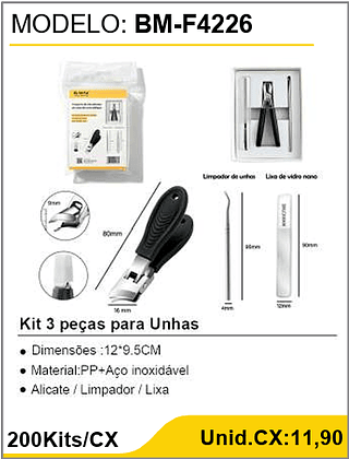 Kit 3 peças para Unhas 200Kits/CX Unid.CX:11,90