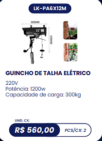 GUINCHO DE TALHA ELÉTRICO UNID. CX: R$ 560,00 PCS/CX: 2