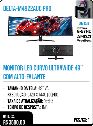 MONITOR LED CURVO ULTRAWIDE 49” COM ALTO-FALANTE UNID. CX: R$ 3500.00 PCS/CX: 1