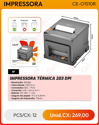 IMPRESSORA TÉRMICA 203 DPI PCS/CX: 12 Unid.CX: 269,00