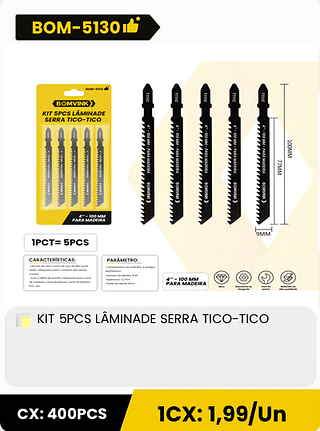 KIT 5PCS LÂMINADE SERRA TICO-TICO CX: 400PCS 1CX: 1,99/Un