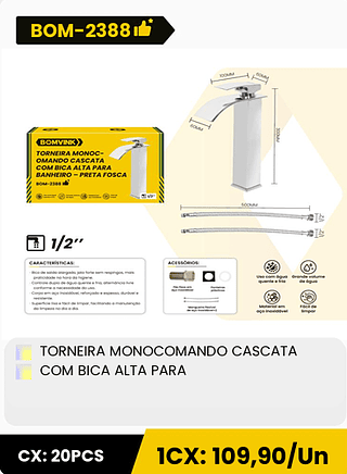 TORNEIRA MONOCOMANDO CASCATA COM BICA ALTA PARA CX: 20PCS 1CX: 109,90/Un