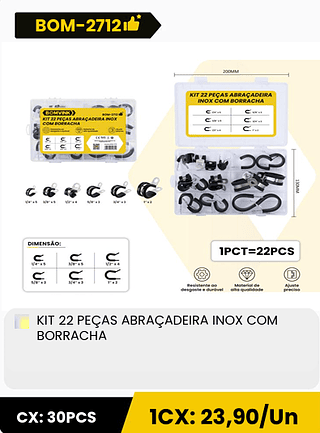 KIT 22 PEÇAS ABRAÇADEIRA INOX COM BORRACHA CX: 30PCS ICX: 23,90/Un