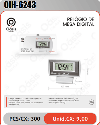 RELOGIO DEMESA DIGITAL PCS/CX: 300 Unid.CX: 9,00