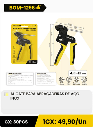 ALICATE PARA ABRAÇADEIRAS DE AÇO INOX CX: 30PCS CX: 49,90/Un