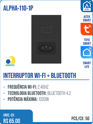 INTERRUPTOR WI-FI + BLUETOOTH UNID. CX: R$ 65.00 PCS/CX: 50