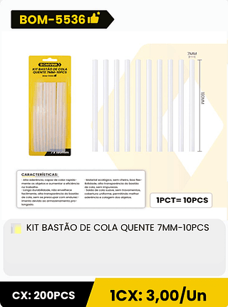KIT BASTÃO DE COLA QUENTE 7MM-10PCS CX: 200PCS ICX: 3,00/Un