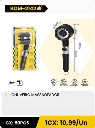 CHUVEIRO MASSAGEADOR CX: 50PCS 1CX: 10,99/Un