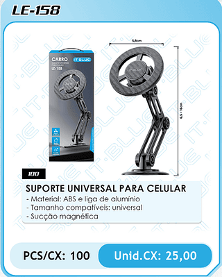 SUPORTE UNIVERSAL PARA CELULAR PCS/CX: 100 Unid.CX: 25,00