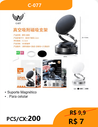 Suporte Magnético PCS/CX:200 R$ 7