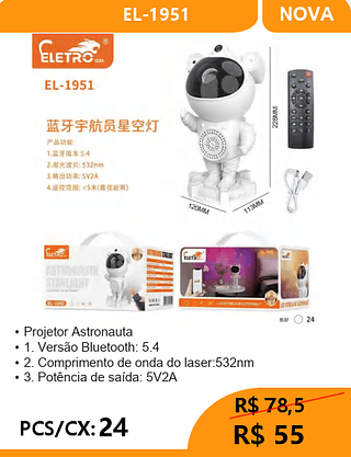 Projetor Astronauta PCS/CX:24 R$ 55