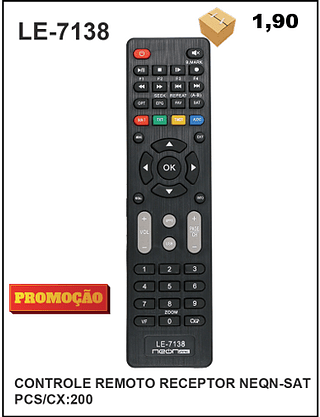 CONTROLE REMOTO RECEPTOR NEQN-SAT 200pç=1,9$