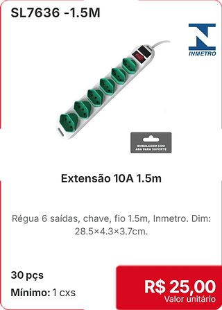 Extensão 10A 1.5m 30 pçs R$ 25,00