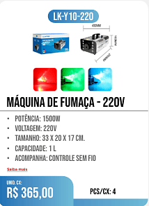MÁQUINA DE FUMAÇA - 220v PCS/CX: 4 UNID. CX: r$ 365,00