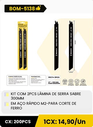 KIT COM 2PCS LÂMINA DE SERRA SABRE 300MM EM AÇO RÁPIDO M2-PARA CORTE DE FERRO CX: 200PCS 1CX: 14,90/Un