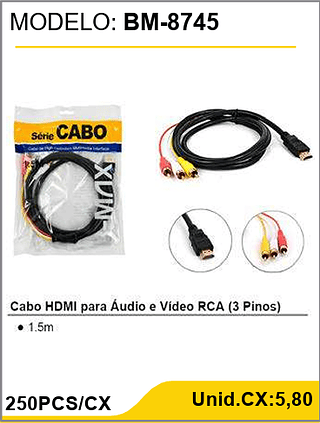 Cabo HDMI para Áudio e Vídeo RCA (3 Pinos) 250PCS/CX Unid.CX:5,80