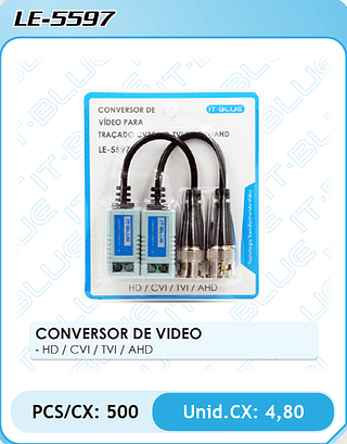 CONVERSOR DE VIDEO - HD / CVI / TVI / AHD PCS/CX: 500 Unid.CX: 4,80