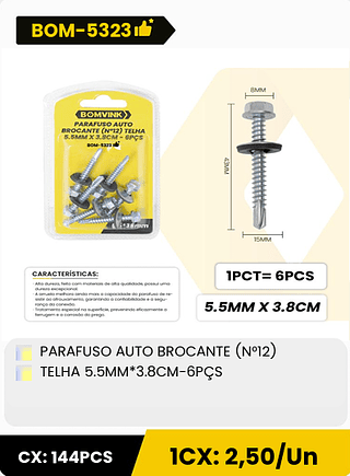 PARAFUSO AUTO BROCANTE (N°12) TELHA 5.5MM*3.8CM-6PÇS CX: 144PCS 1CX: 2,50/Un