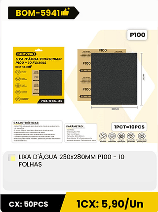 LIXA D'Á,GUA 230x280MM P100 - 10 FOLHAS CX: 50PCS 1CX: 5,90/Un