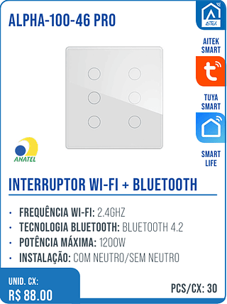 INTERRUPTOR WI-FI + BLUETOOTH UNID. CX: R$ 88.00 PCS/CX: 30