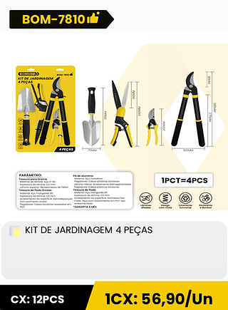 KIT DE JARDINAGEM 4 PEÇAS CX: 12PCS ICX: 56,90/Un